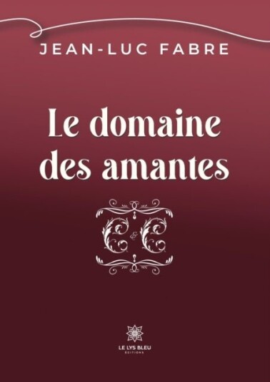 Le domaine des amantes Le domaine des amantes