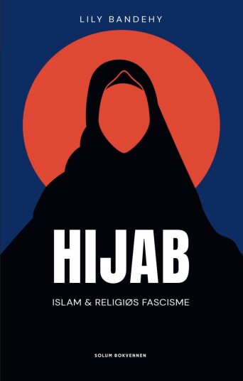 Hijab islam og religiøs fascisme