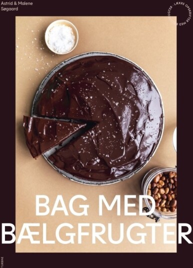 Baking Med Belgfrukter | Malene Søgaard & Astrid Søgaard | Språk: Dansk