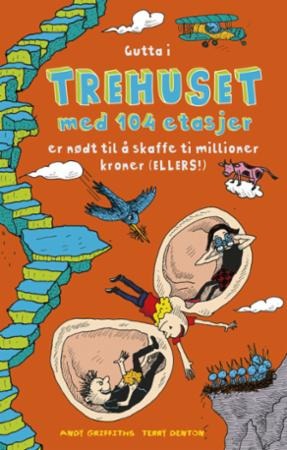 Gutta I Trehuset Med 104 Etasjer Av Andy Griffiths