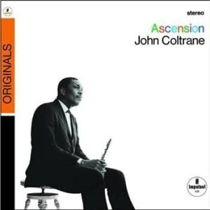 Bengans John Coltrane - Ascension (Editions I & II)