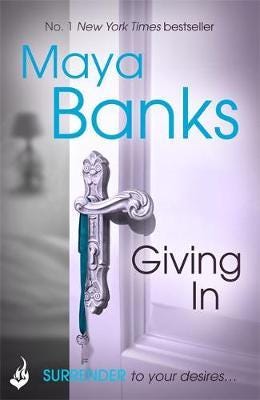 Giving In: Surrender Trilogy Book 2 Av Maya (Author) Banks