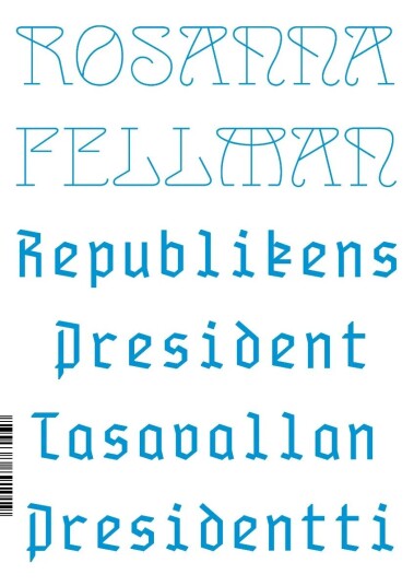 Republikens President Av Rosanna Fellman