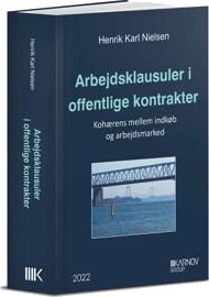Nielsen Henrik Karl Arbejdsklausuler i offentlige kontrakter