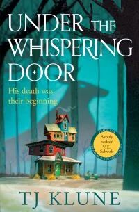 Under The Whispering Door Av Tj Klune