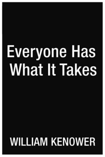 Everyone Has What It Takes Av William Kenower