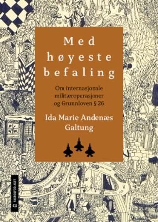 Med Høyeste Befaling Av Ida Marie Andenæs Galtung Med Høyeste Befaling Av Ida Marie Andenæs Galtung