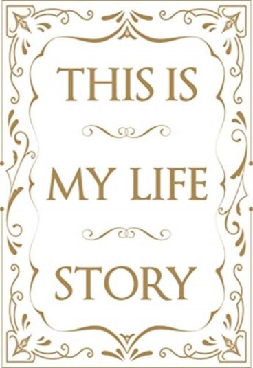 This Is My Life Story Av Patrick Potter This Is My Life Story Av Patrick Potter