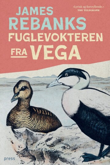 Fuglevokteren fra Vega Fuglevokteren fra Vega