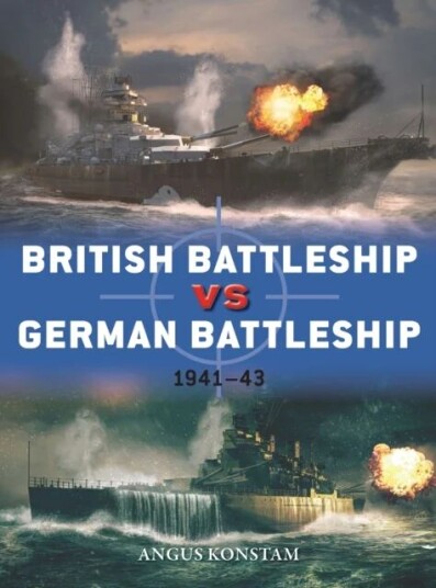 British Battleship Vs German Battleship Av Angus Konstam British Battleship Vs German Battleship Av Angus Konstam