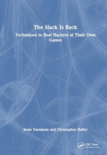 The Hack Is Back Techniques to Beat Hackers at Their Own Games The Hack Is Back Techniques to Beat Hackers at Their Own Games