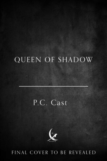 Queen of Shadow Queen of Shadow