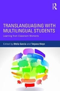 García Ofelia Translanguaging with Multilingual Students