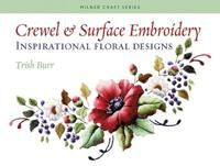 Crewel & Surface Embroidery Av Trish Burr Crewel & Surface Embroidery Av Trish Burr