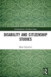 Disability And Citizenship Studies Av Marie Sepulchre