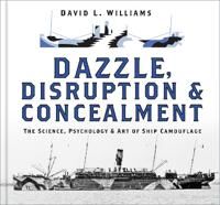 Dazzle, Disruption And Concealment Av David L. Williams