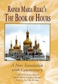 Rainer Maria Rilke'S The Book Of Hours Av Rainer Maria Rilke