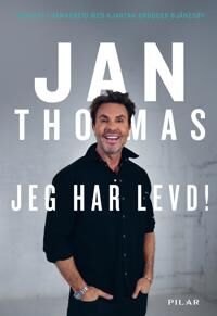 Jeg Har Levd! Av Kjartan Brügger Bjånesøy, Jan Thomas
