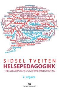 Helsepedagogikk Av Sidsel Tveiten