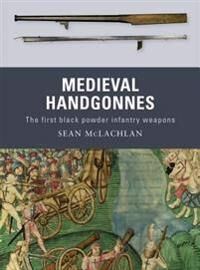McLachlan Sean Medieval Handgonnes
