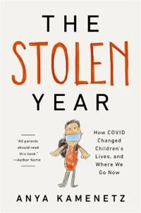 Kamenetz Anya The Stolen Year