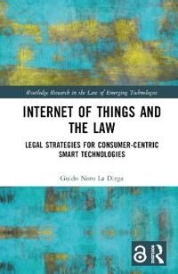 Internet Of Things And The Law Av Guido Noto La Diega