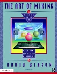 The Art Of Mixing Av David Gibson