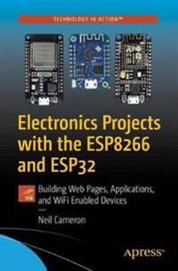 Cameron Neil Electronics Projects with the ESP8266 and ESP32