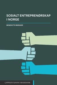 Sosialt Entreprenørskap I Norge Av Benedicte Brøgger