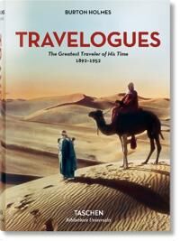 Burton Holmes. Travelogues. The Greatest Traveler Of His Time 1892-1952 Av Burton Holmes