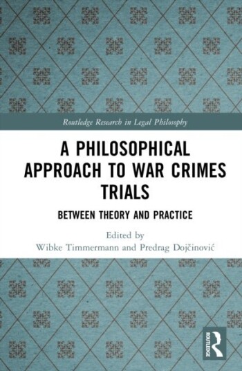 A Philosophical Approach to War Crimes Trials