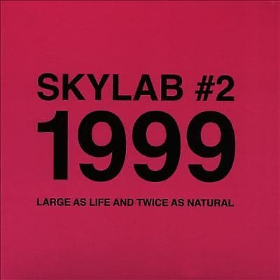 MediaTronixs Skylab : Skylab #2: 1999 - Large As Life and Twice As Natural CD (2015) Pre-Owned