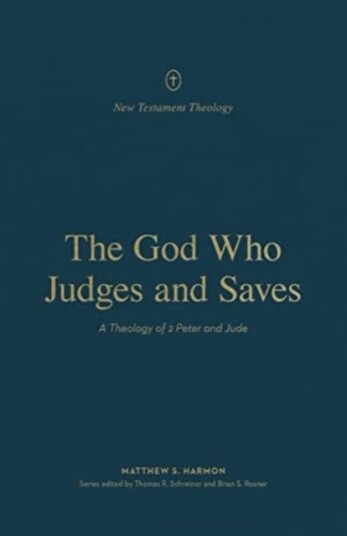 The God Who Judges and Saves The God Who Judges and Saves
