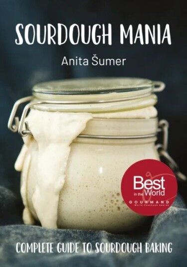 Sourdough Mania Av Anita Sumer