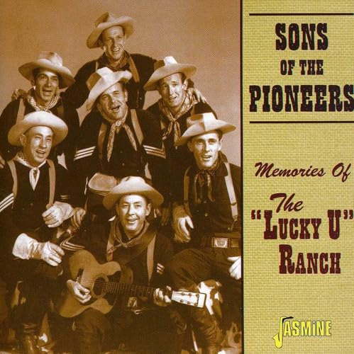 The Sons Of The Pioneers Memories Of The Lucky U Ranch CD