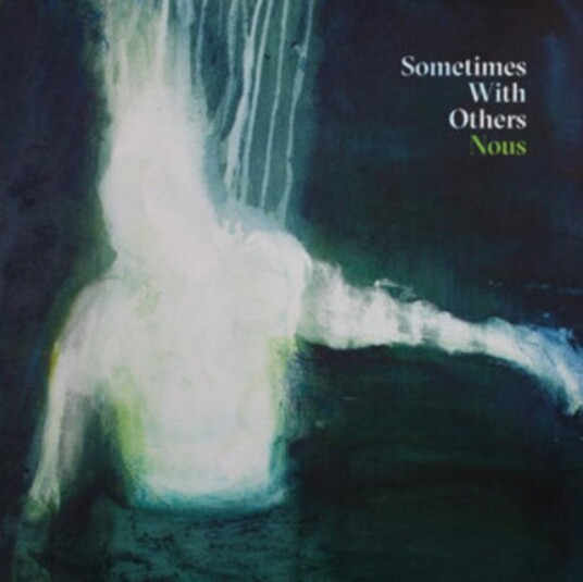 Sometimes With Others Nous Uk Vinyl