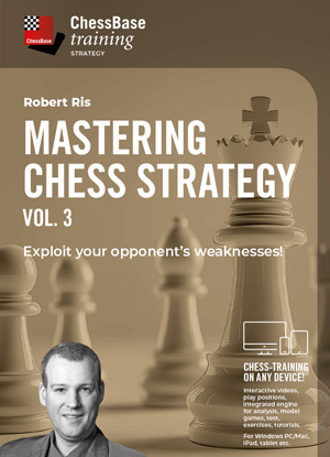 Mastering Chess Strategy Vol.3 - Exploit your opponent’s weaknesses! Mastering Chess Strategy Vol.3 - Exploit your opponent’s weaknesses!