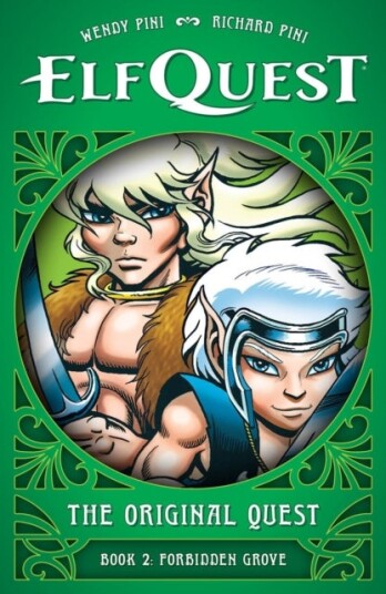 ElfQuest: The Original Quest: Book 2 Forbidden Grove