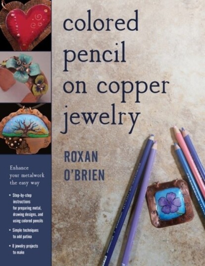 Colored Pencil on Copper Jewelry Colored Pencil on Copper Jewelry