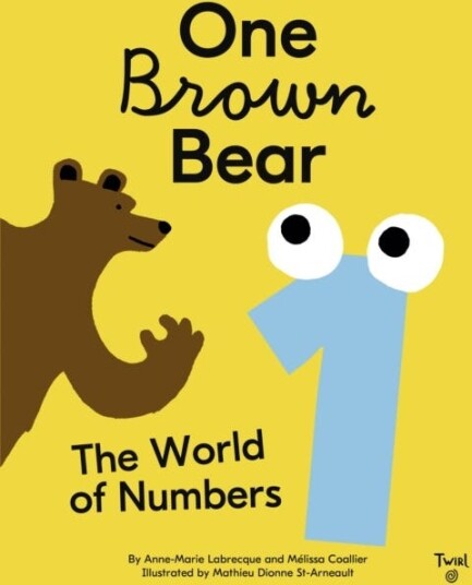 One Brown Bear: The World of Numbers One Brown Bear: The World of Numbers
