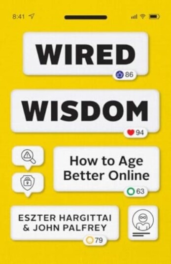 Wired Wisdom How to Age Better Online