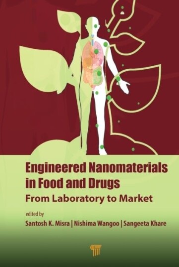 Engineered Nanomaterials in Food and Drugs