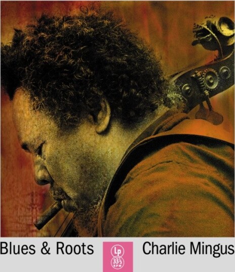 Charles Mingus Blues And Roots Orange Vinyl
