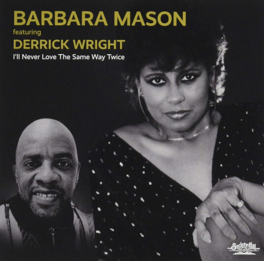 Barbara Mason, Derrick Wright I'll Never Love The Same Way Twice CD