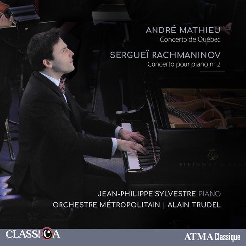 Mathieu, Sylvestre, Trudel  Concerto De Quebec / Serguei Rachmaninov Concerto  CD