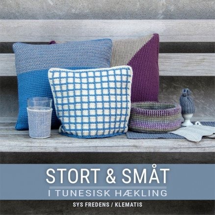 Stort & smått i Tunisisk hekling Bok av Sys Fredens