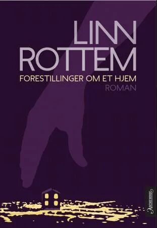 Forestillinger Om Et Hjem Av Linn Rottem