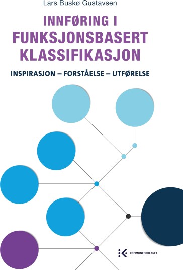 Innføring i funksjonsbasert klassifikasjon inspirasjon, forståelse, utførelse