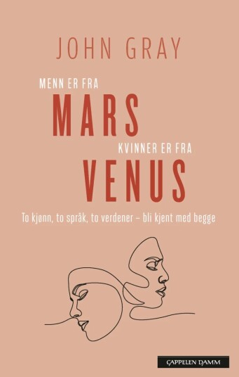 Menn er fra Mars, kvinner er fra Venus - Kommunikasjon mellom kjønnene av John Gray