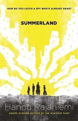 Summerland Av Hannu Rajaniemi